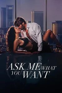 Download [18+] Ask Me What You Want (2025) UNRATED Spanish Full Movie 480p | 720p WEB DL
