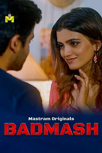 Download [18+] Badmash (2025) S01 [Episode 1 To 3] Hindi MasTram WEB Series 720p | 1080p WEB DL