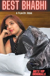 Download [18+] Best Bhabhi (2022) UNRATED Hindi HotX Originals Short Film 480p | 720p WEB DL