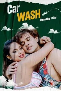 Download [18+] Car Washing (2023) UNRATED Hindi Short Film 480p | 720p WEB DL