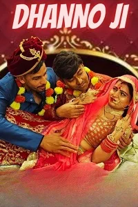 Download [18+] Dhanno Ji (2023) UNRATED Hindi NeonX Originals Short Film 480p | 720p WEB DL