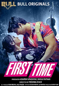 Download [18+] First Time (2023) UNRATED Hindi BullApp Short Film 480p | 720p WEB DL