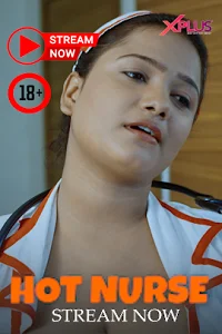 Download [18+] Hot Nurse (2023) UNRATED Hindi XPlus Short Film 480p | 720p WEB DL