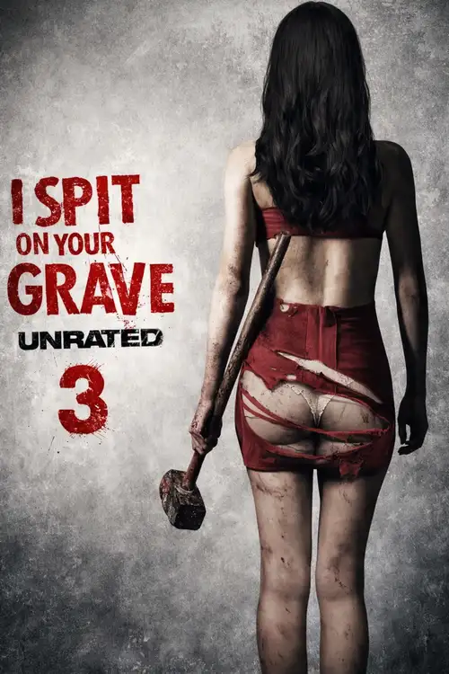 Download [18+] I Spit on Your Grave 3: Vengeance Is Mine (2015) BluRay Dual Audio {Hindi English} 480p [350MB] | 720p [950MB] | 1080p [2GB]