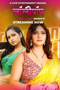Download [18+] Lollipop (2024) S01 [Episode 1 To 5] Hindi LookEnt WEB Series 720p | 1080p WEB DL