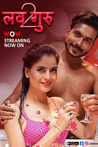 Download [18+] Love Guru (2023) S02 [Episode 1 To 2] Hindi Woworiginals WEB Series 720p | 1080p WEB DL