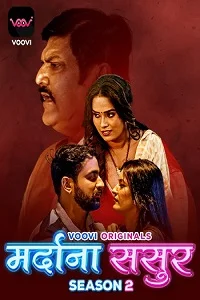 Download [18+] Mardana Sasur (2023) S02 Part 1 Hindi Voovi Complete WEB Series 480p | 720p | 1080p WEB DL