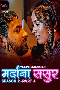 Download [18+] Mardana Sasur (2023) S02 Part 4 Hindi Voovi Complete WEB Series 480p | 720p | 1080p WEB DL