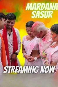 Download [18+] Mardana Sasur (2023) UNRATED Hindi NeonX Originals Short Film 480p | 720p WEB DL