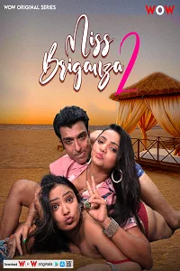 Download [18+] Miss Briganza (2023) S01 [Episode 1 To 2] Hindi WoW WEB Series 720p | 1080p WEB DL