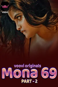 Download [18+] Mona 69 (2023) S01 Part 2 Hindi Voovi Complete WEB Series 480p | 720p | 1080p WEB DL