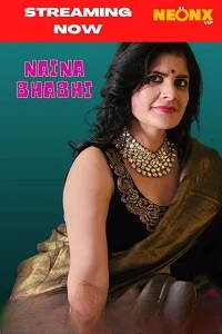Download [18+] Naina Bhabhi (2022) UNRATED Hindi NeonX Originals Short Film 480p | 720p WEB DL
