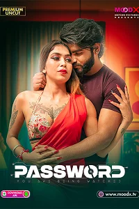 Download [18+] Password (2025) S01 {Episode 1 Added} Hindi MoodX WEB Series 720p WEB DL