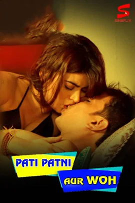 Download [18+] Pati Patni Aur Woh (2021) S01 Hindi SineFlix WEB Series 480p | 720p | 1080p WEB DL