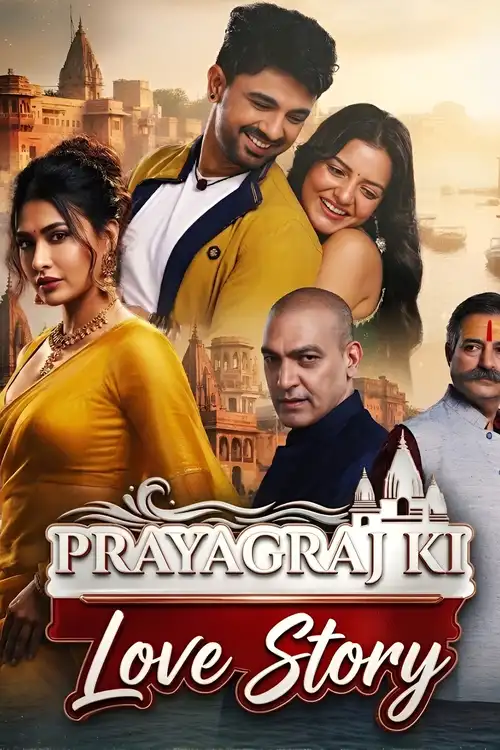 Download [18+] Prayagraj Ki Love Story (Season 1) Hindi Complete Web Series 480p | 720p | 1080p WEB DL