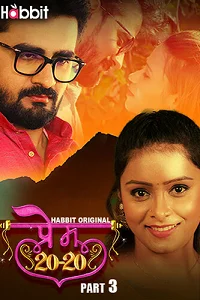Download [18+] Prem 20/20 (2024) S01 Part 3 Hindi HabbitMovies Complete WEB Series 480p | 720p | 1080p WEB DL