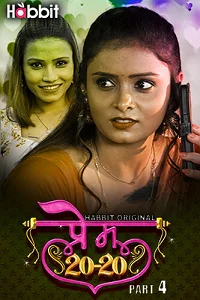 Download [18+] Prem 20/20 (2024) S01 Part 4 Hindi HabbitMovies Complete WEB Series 480p | 720p | 1080p WEB DL