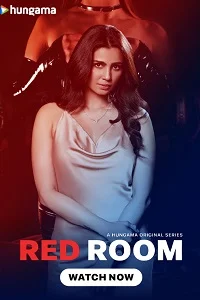 Download [18+] Red Room (2024) S01 Hindi Hungama Complete WEB Series 480p | 720p | 1080p WEB DL