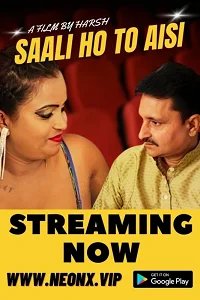 Download [18+] Saali Ho To Aisi (2023) UNRATED Hindi NeonX Originals Short Film 480p | 720p WEB DL