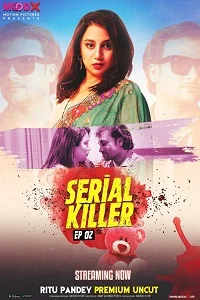 Download [18+] Serial Killer (2023) S01 {Episode 2 Added} Hindi MoodX WEB Series 720p WEB DL