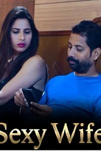 Download [18+] Sexy Wife (2024) UNRATED Hindi Short Film 480p | 720p WEB DL