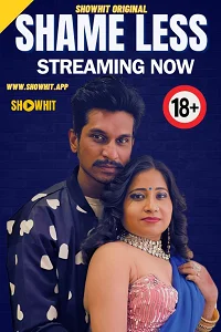 Download [18+] Shameless (2024) UNRATED Hindi ShowHit Originals Short Film 480p | 720p WEB DL