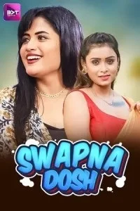 Download [18+] Swapnadosh (2024) S01 [Episode 4 To 5] Hindi Battameez WEB Series 720p | 1080p WEB DL