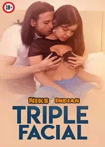 Download [18+] Triple Facial (2025) UNRATED Hindi NiksIndian Short Film 480p | 720p WEB DL