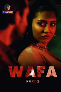 Download [18+] Wafa (2023) S01 Part 2 Hindi Atrangi Complete WEB Series 480p | 720p | 1080p WEB DL