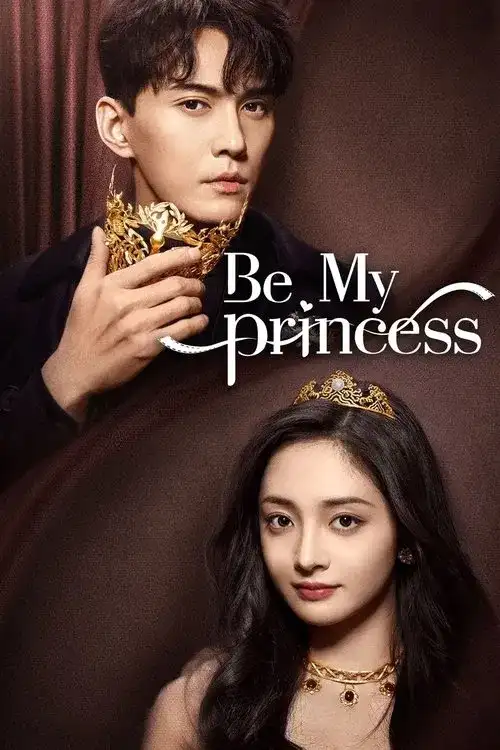 Download Be My Princess (Season 1) Hindi ORG Dubbed C Drama Series 480p 720p & 1080p WEB DL