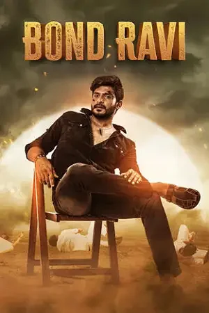 Download Bond Ravi (2022) Hindi ORG Dubbed Full Movie WEB DL 480p [320MB] | 720p [770MB] | 1080p [1.7GB]