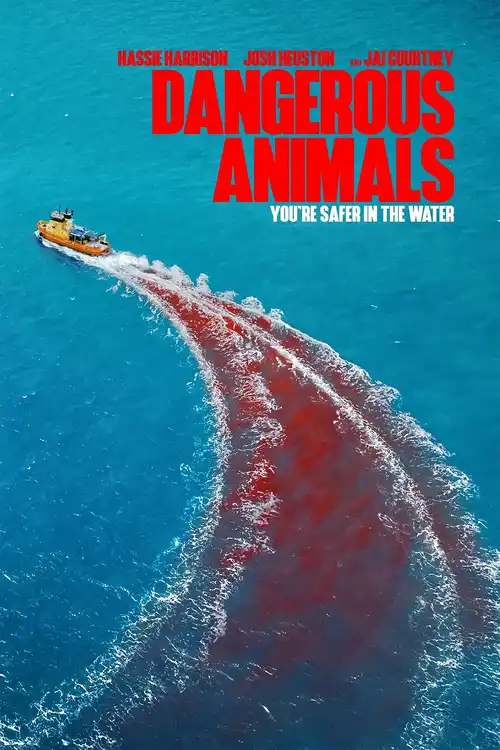 Download Dangerous Animals (2025) WEB DL Dual Audio {Hindi English} 480p [480MB] | 720p [970MB] | 1080p [1.9GB]