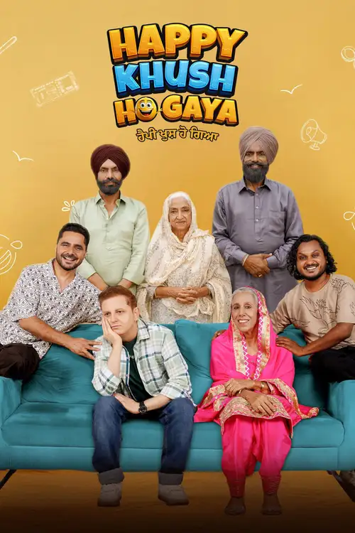 Download Happy Khush Ho Gaya (2025) Punjabi Full Movie WEB DL 480p [400MB] | 720p [1GB] | 1080p [2.4GB]