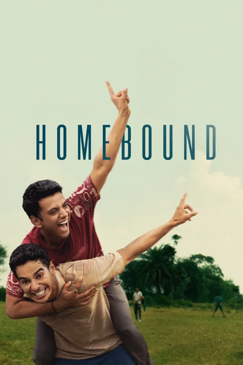 Download Homebound (2025) NetFlix WEB DL {Hindi DD5.1} Full Movie 480p [300MB] | 720p [900MB] | 1080p [3GB]