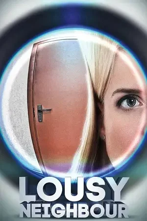 Download Lousy Neighbour (2015) BluRay Dual Audio {Hindi English} 480p [320MB] | 720p [1.1GB] | 1080p [2.2GB]