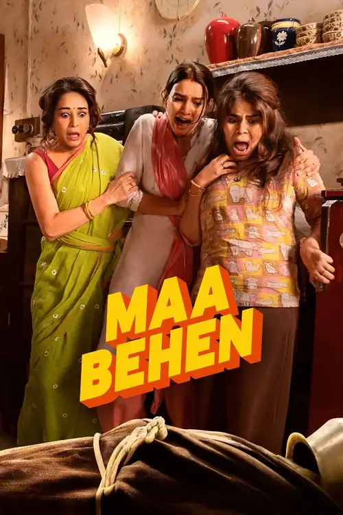 Download Maa Behen (2026) Hindi DD5.1 Full Movie WEB DL 480p [370MB] | 720p [1.3GB] | 1080p [2.4GB] x264 – NetFlix Film