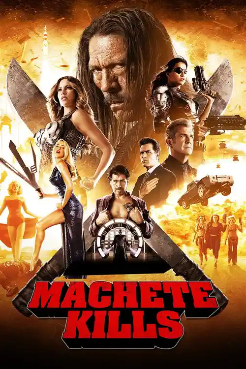 Download Machete Kills (2013) Full Movie In English 480p [400MB] | 720p [900MB]