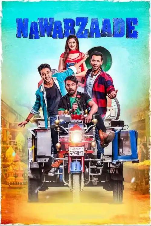 Download Nawabzaade (2018) Hindi Full Movie 480p [300MB] | 720p [1GB] | 1080p [3.3GB]