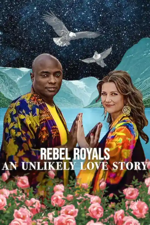Download Rebel Royals: An Unlikely Love Story (2025) WEB DL Dual Audio {Hindi English} 480p [450MB] | 720p [1.1GB] | 1080p [2.9GB]