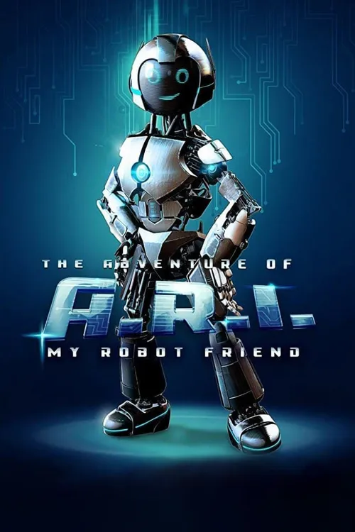 Download The Adventure of A.R.I. My Robot Friend (2020) Full Movie In English 480p [350MB] | 720p [1GB]