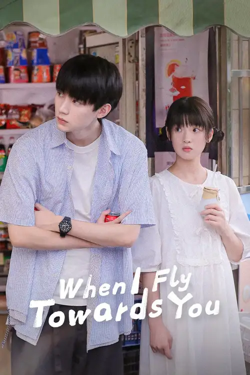Download When I Fly Towards You (Season 1) Dual Audio {Hindi Chinese} C Series 480p 720p & 1080p WEB DL